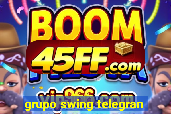 grupo swing telegran